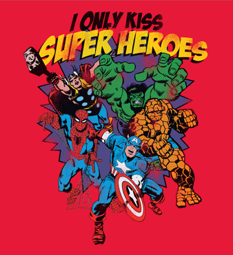I Only Kiss Super Heroes